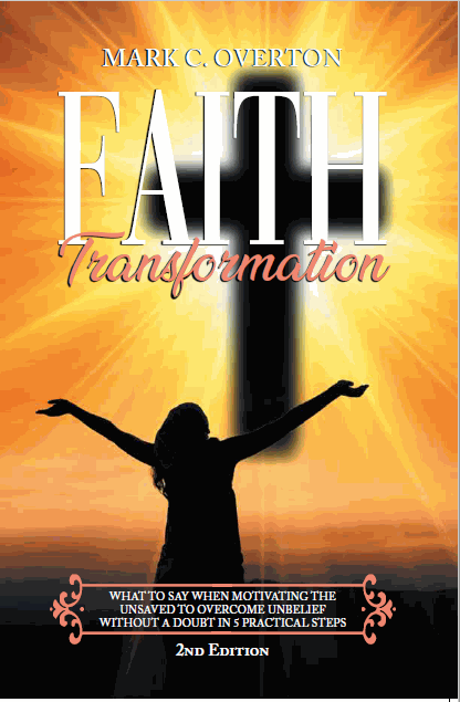 Your Free Copy of Faith Transformation Paperback cover with a silhouette of a person raising arms in front of a cross and sunlight background.