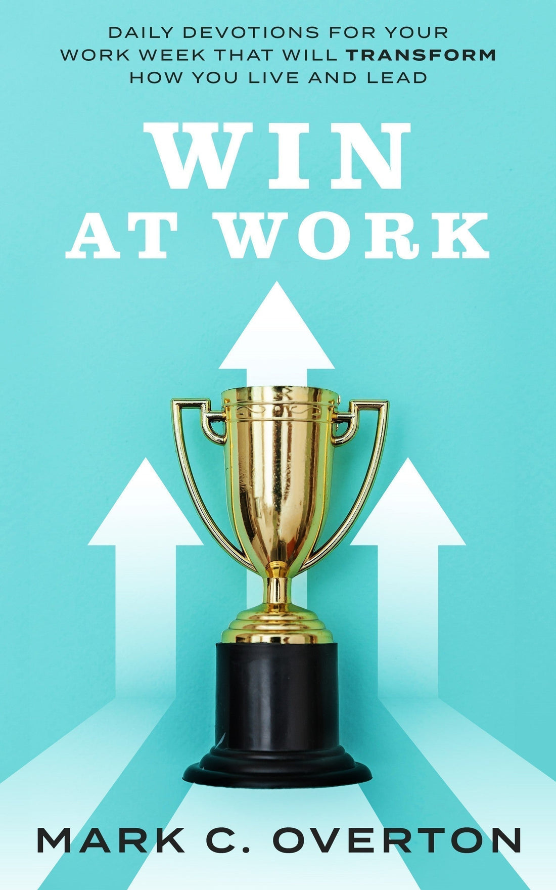 Win at Work book cover with trophy and upward arrows.