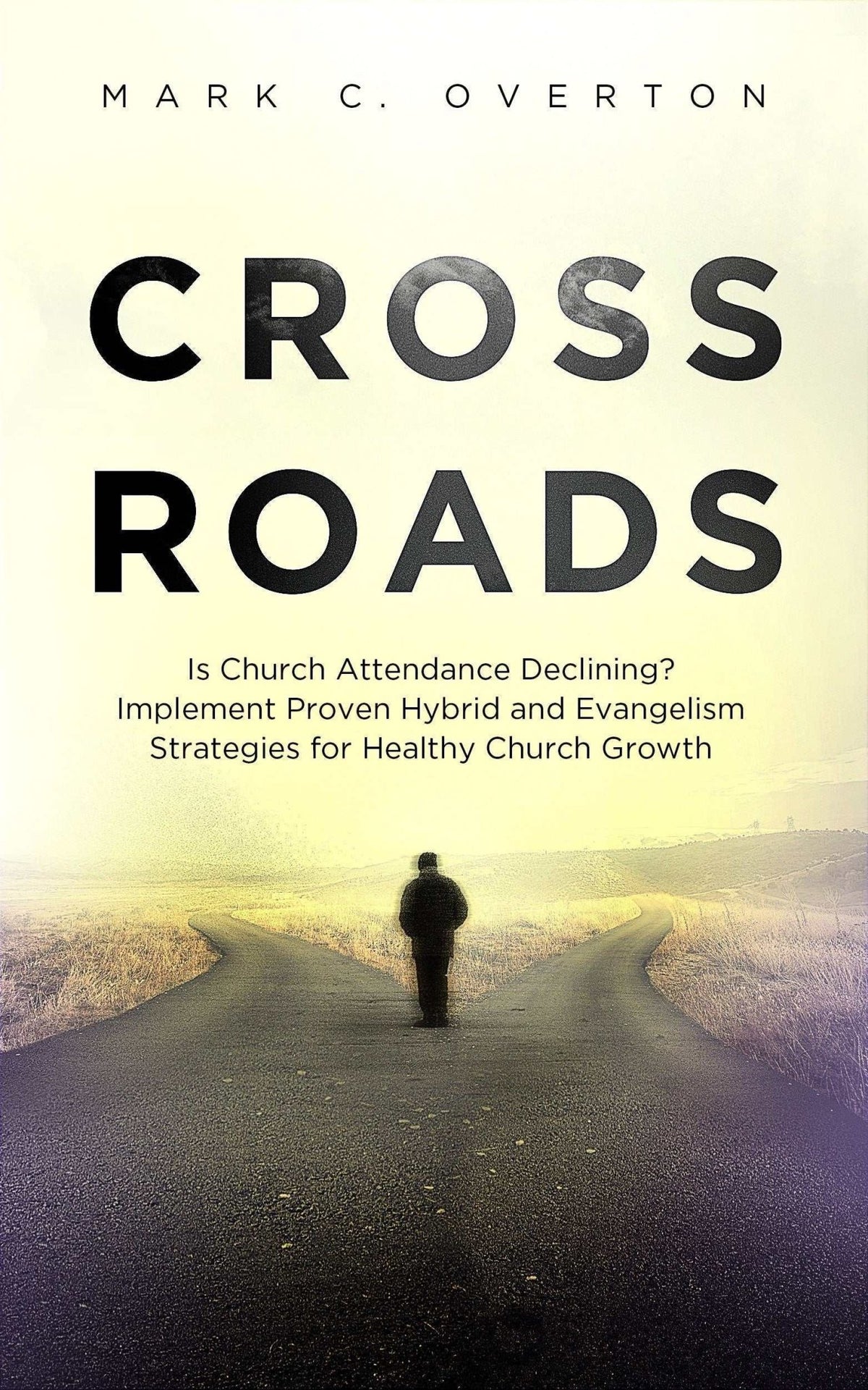 Crossroads - Mark C. Overton