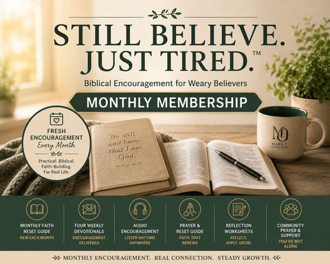 Still Believe. Just Tired. Monthly Membership